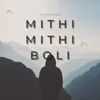 Mithi Mithi Boli